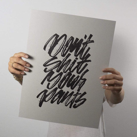 Kunstdruck "Don't Sh*t Your Pants" - Schwarz |